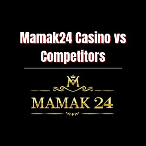 Mamak24 E-Wallet Casino vs. Competitors: Why Choose Us - Logo - mamak241